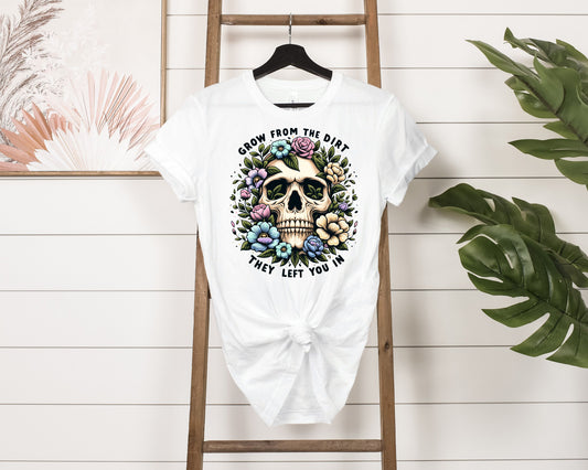 Grow form the Dirt Bella+Canvas Tee